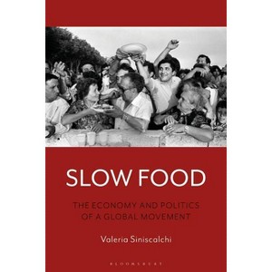 Slow Food - by  Valeria Siniscalchi (Hardcover) - 1 of 1