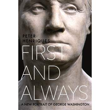 First and Always - by  Peter R Henriques (Hardcover)