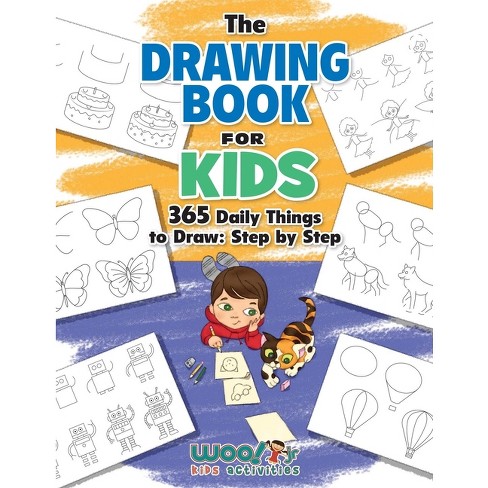 The drawing book for kids: learn how to draw step by step (home of happy  kids) (Paperback)