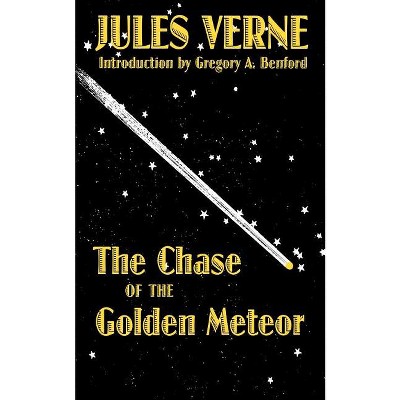 The Chase of the Golden Meteor - (Bison Frontiers of Imagination) by  Jules Verne (Paperback)