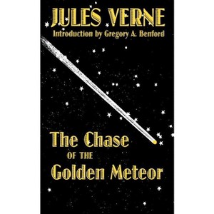 The Chase of the Golden Meteor - (Bison Frontiers of Imagination) by  Jules Verne (Paperback) - 1 of 1