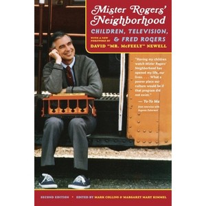 Mister Rogers' Neighborhood - by  Mark Collins & Margaret Mary Kimmel (Paperback) - 1 of 1