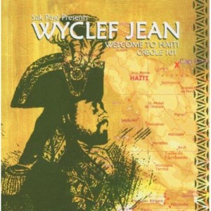 Wyclef Jean - Welcome to Haiti Creole 101 (CD) - 1 of 1