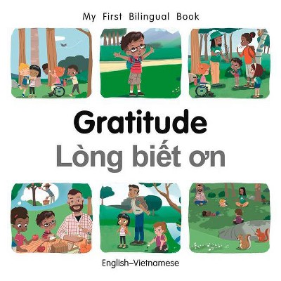 My First Bilingual Book-Gratitude (English-Vietnamese) - by  Patricia Billings (Board Book)