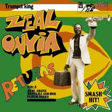 Zeal Onyia - Trumpet King Zeal Onyia Returns (CD)