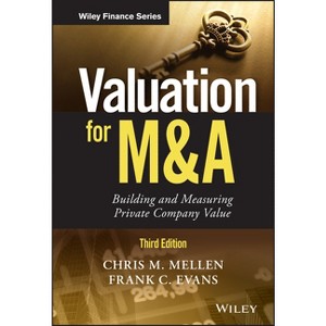 Valuation for M&A - (Wiley Finance) 3rd Edition by  Chris M Mellen & Frank C Evans (Hardcover) - 1 of 1