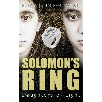 Solomon's Ring - (Daughters of Light) by  Mary Jennifer Payne (Paperback)