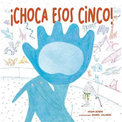 Choca Esos Cinco! - by  Adam Rubin (Paperback)