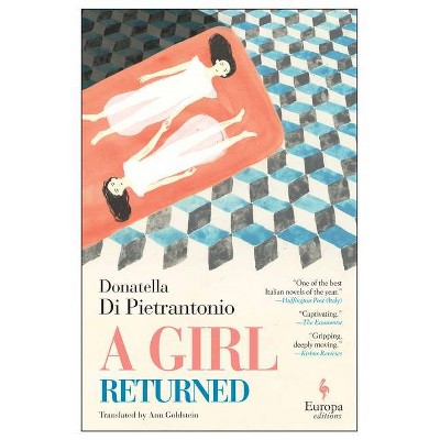 A Girl Returned - by  Donatella Di Pietrantonio (Paperback)