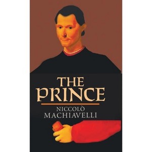 The Prince - by  Niccolo Machiavelli (Hardcover) - 1 of 1