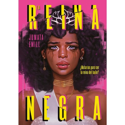 La Reina Negra / The Black Queen - by  Jumata Emill (Paperback)
