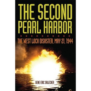 The Second Pearl Harbor - by  Gene Eric Salecker (Hardcover) - 1 of 1