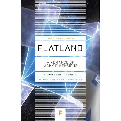 Flatland - (Princeton Science Library) by  Edwin Abbott Abbott (Paperback)