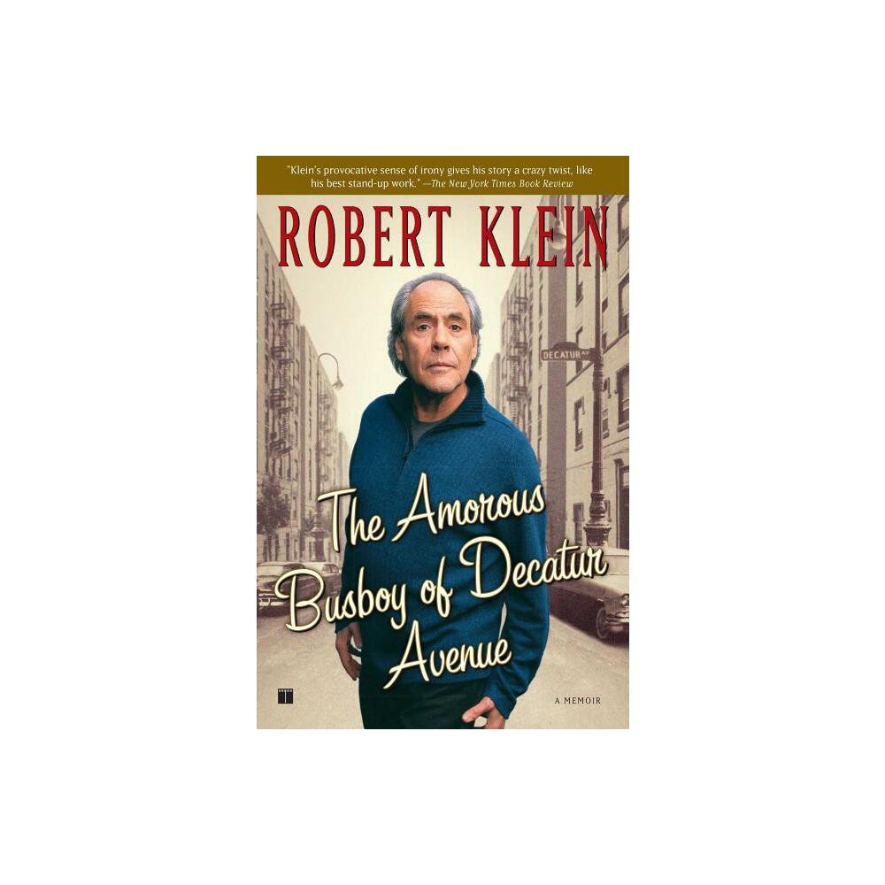 The Amorous Busboy of Decatur Avenue - by Robert Klein (Paperback)