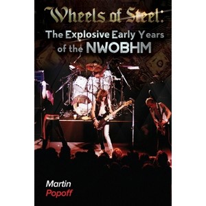 Wheels Of Steel - by  Martin Popoff (Paperback) - 1 of 1
