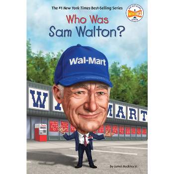 Who Was Sam Walton? - (Who Was?) by  James Buckley & Who Hq (Paperback)