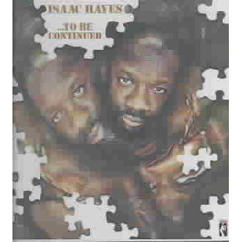 Isaac Hayes - ...To Be Continued (CD)