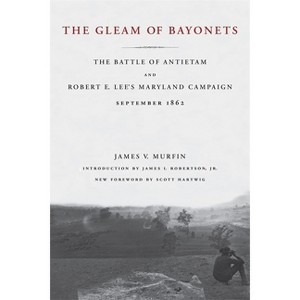 The Gleam of Bayonets - by  James V Murfin (Paperback) - 1 of 1