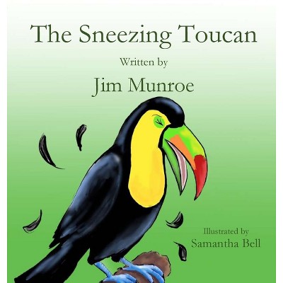 The Sneezing Toucan - by Jim Munroe