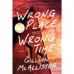 Wrong Place Wrong Time - by Gillian McAllister