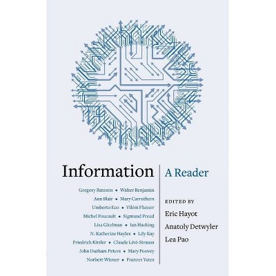 Information - by  Eric Hayot & Lea Pao & Anatoly Detwyler (Hardcover)