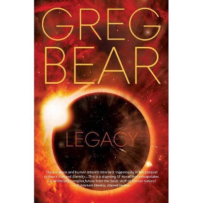 Legacy - (Eon) by  Greg Bear (Paperback)