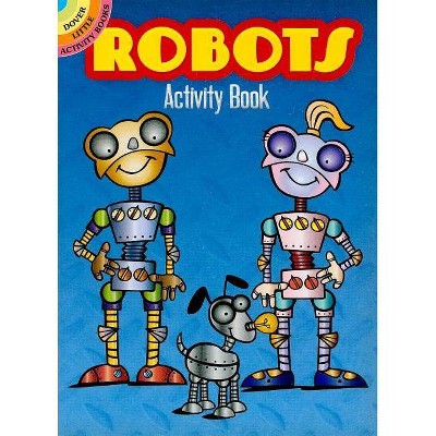 Robots Activity Book - (Dover Little Activity Books) by  Susan Shaw-Russell (Paperback)