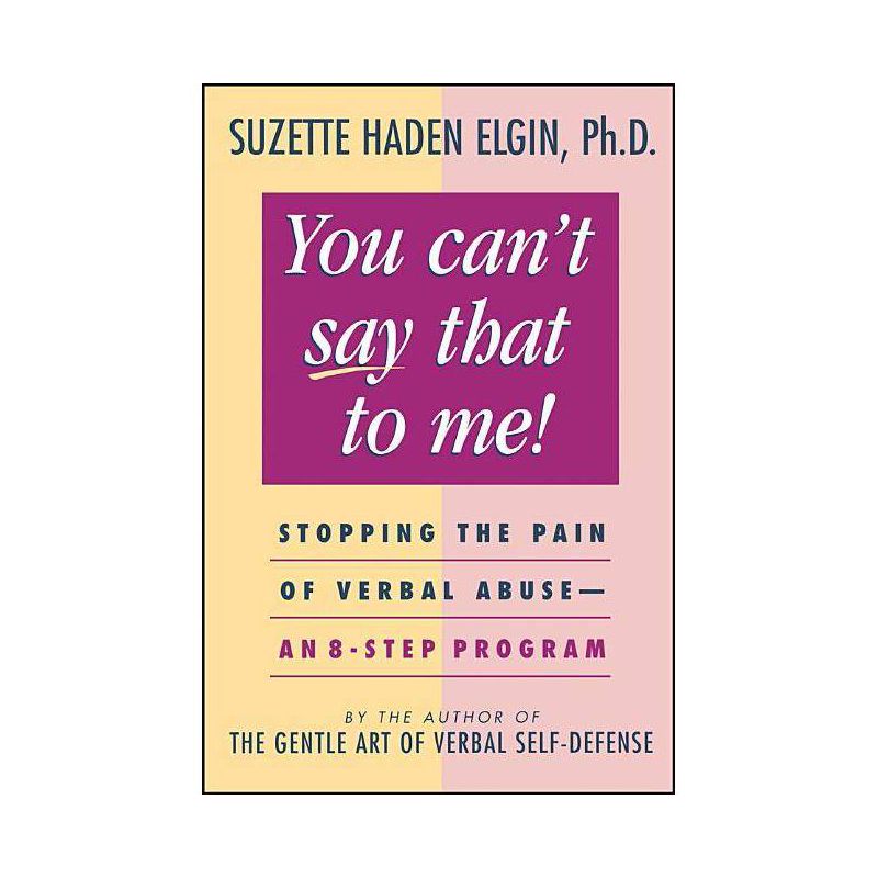 You Can't Say That to Me - by  Suzette Haden Elgin (Paperback), 1 of 2