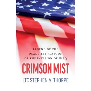 Crimson Mist - by  Ltc Stephen a Thorpe (Paperback) - 1 of 1