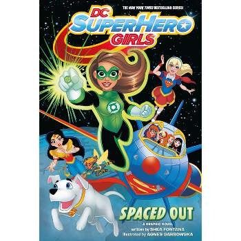 DC Super Hero Girls: Spaced Out - by  Shea Fontana (Paperback)