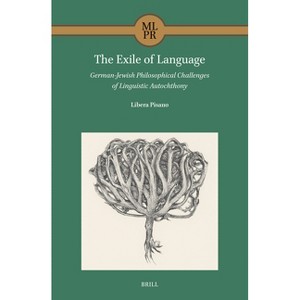 The Exile of Language - (Maimonides Library for Philosophy and Religion) by  Libera Pisano (Hardcover) - 1 of 1