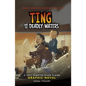 Ting and the Deadly Waters - (Girls Survive Graphic Novels) by Ailynn Collins - 1 of 1