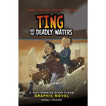 Ting and the Deadly Waters - (Girls Survive Graphic Novels) by Ailynn Collins