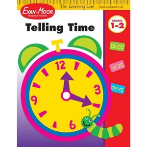 Learning Line: Telling Time, Grade 1 - 2 Workbook - by  Evan-Moor Educational Publishers (Paperback) - 1 of 1
