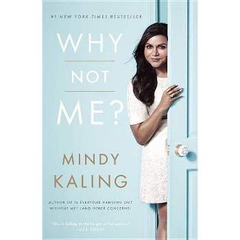 Why Not Me? (Paperback) by Mindy Kaling