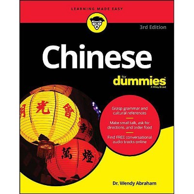 Chinese for Dummies - 3rd Edition by  Wendy Abraham (Paperback)