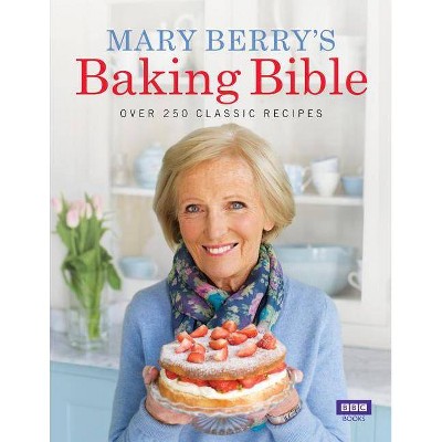 Mary Berry's Baking Bible - (Hardcover)