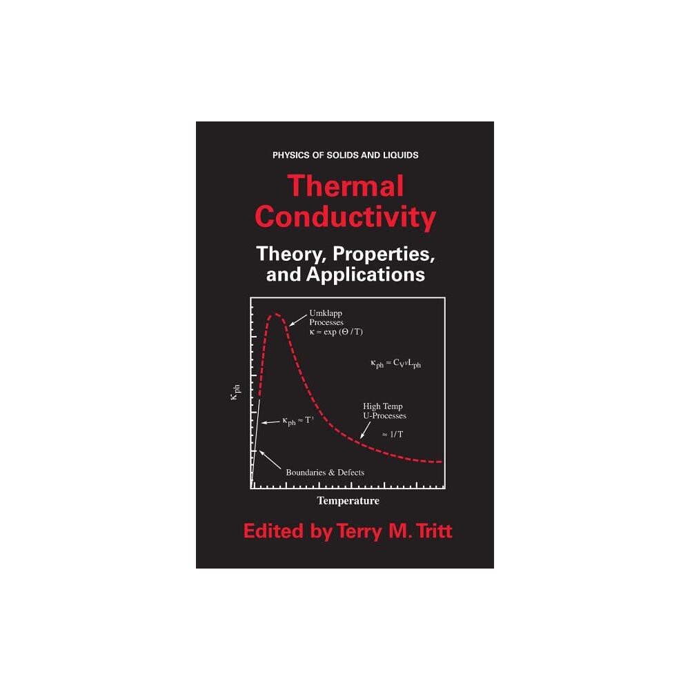 Thermal Conductivity - (Physics of Solids and Liquids) by Terry M Tritt (Paperback)