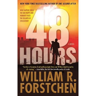 48 Hours - by  William R Forstchen (Paperback)