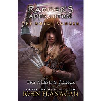 The Royal Ranger: The Missing Prince - (Ranger's Apprentice: The Royal Ranger) by John Flanagan