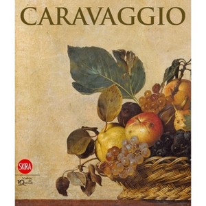 Caravaggio - by  Claudio Strinati (Hardcover) - 1 of 1