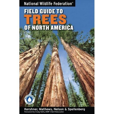 National Wildlife Federation Field Guide to Trees of North America - by  Bruce Kershner (Paperback)