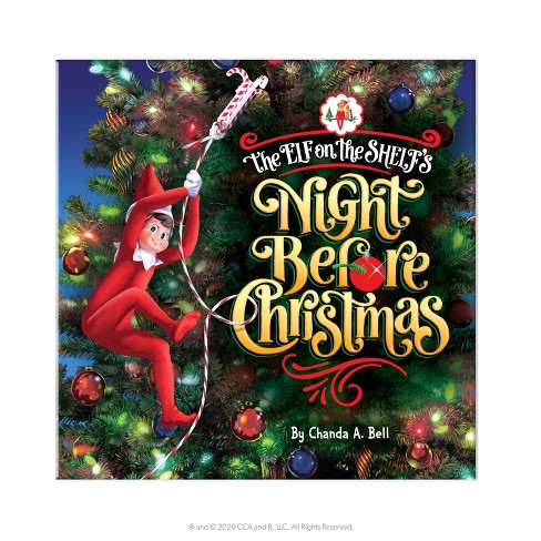 The Elf On The Shelf's The Night Before Christmas - By Chanda Bell  (hardcover) : Target
