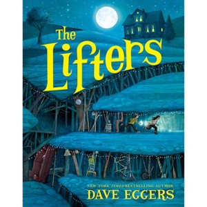 The Lifters - by  Dave Eggers (Paperback) - 1 of 1