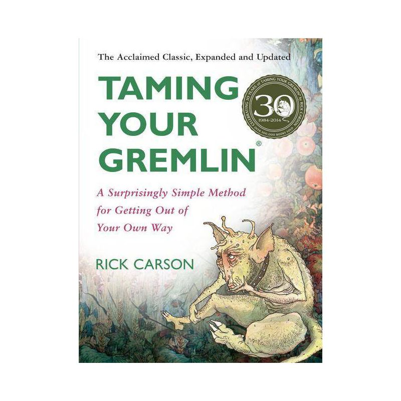 Taming Your Gremlin (Revised Edition) - by  Rick Carson (Paperback), 1 of 2