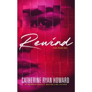 Rewind - by  Catherine Ryan Howard (Hardcover) - 1 of 1
