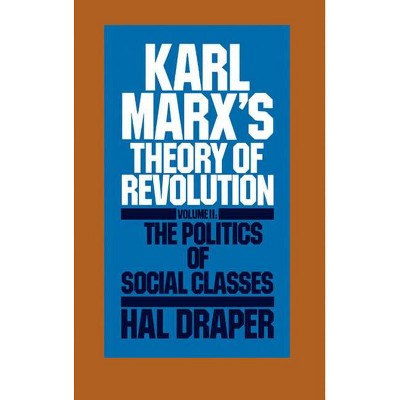 Karl Marx's Theory of Revolution Vol. II - (Monthly Review Press Classic Titles) by  Hal Draper (Paperback)