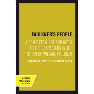 Faulkner's People - by  Robert W Kirk (Paperback) - 1 of 1