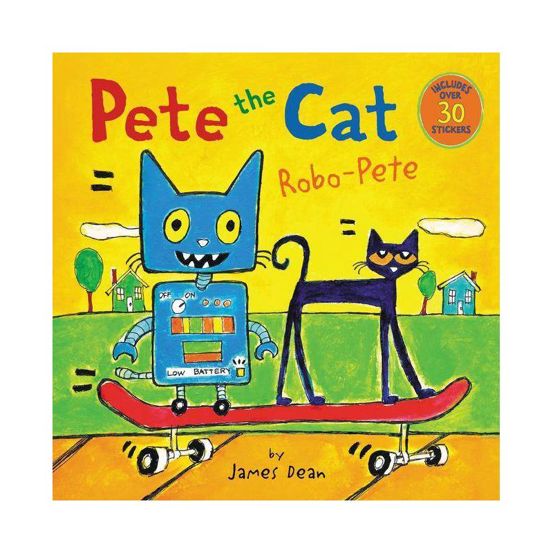 Robo-pete ( Pete the Cat) - by James Dean (Paperback), 1 of 2