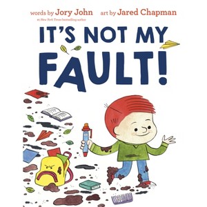 It's Not My Fault! - by  Jory John (Hardcover) - 1 of 1